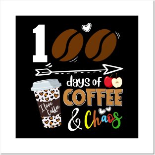 100 Days of Coffee 100th Day of School Teacher Student 2024 Posters and Art